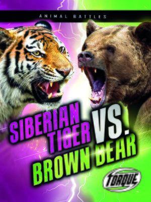 cover image of Siberian Tiger vs. Brown Bear
